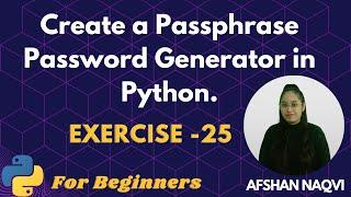#25 Exercise - Create a Passphrase Password Generator Program in Python. #python #programming