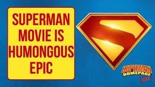 New "Superman" Movie is a "Humongous Epic" (September 9, 2024) - Superman Homepage Live!