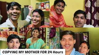 Copying My MOTHER For 24 Hours Challenge  | mihirr07_