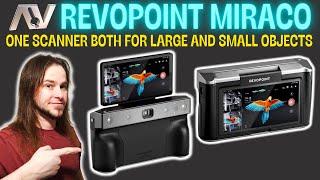 The Revopoint MIRACO - Finally one scanner to rule them all!?