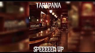 TARAPANA(Speed up)