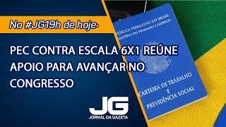 PEC contra escala 6x1 reúne apoio para avançar no Congresso  – Jornal da Gazeta – 13/11/2024