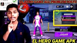 EL HERO GAME - All Problems Solved & Download Now!