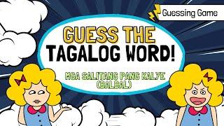 ENERGIZER_ICE BREAKER _PAMPASIGLANG GAWAIN: GUESS THE TAGALOG WORD: Mga Salitang Balbal