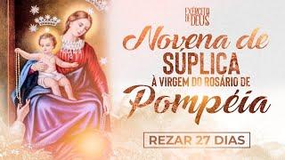 Novena de súplica à Virgem de Pompéia | para os casos mais desesperados | 27 DIAS | Ana Clara Rocha