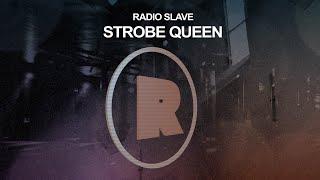 Radio Slave - Strobe Queen