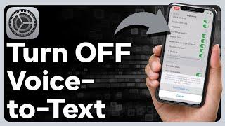 How To Turn Off Voice-To-Text On iPhone