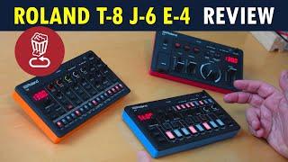 Roland AIRA Compact T-8 J-6 E-4 Review: Here's what makes them special // Full Tutorial