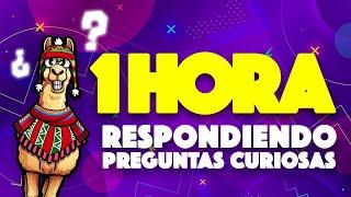 1 HORA RESPONDIENDO PREGUNTAS CURIOSAS [Curi] 