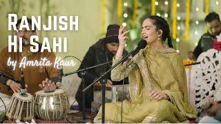 Ranjish Hi Sahi (Live) | Amrita Kaur | Virsa Heritage Revived (2024)