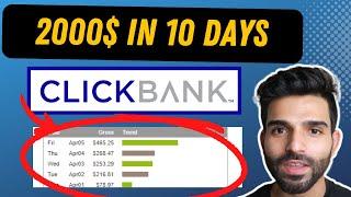 How I Earned $2000 in Just 10 Days: Clickbank Affiliate Marketing 2024