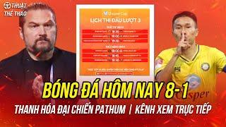 Lịch trực tiếp bóng đá hôm nay 8-1| BG Pathum Utd vs Thanh Hóa ASEAN Club 2024/2025 trên FPT Play