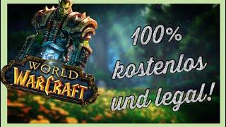 World of Warcraft kostenlos und legal downloaden!
