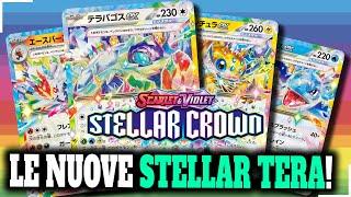 Le nuove STELLAR TERA di STELLAR CROWN!​​​ - |Pokémon TCG|