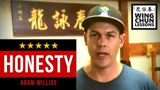 Wing Chun Honesty - Sifu Adam Williss