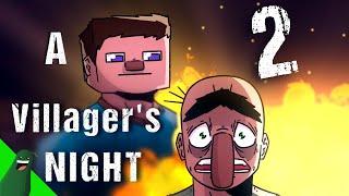 Minecraft: A Villager's Night PT2 (Animation)