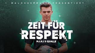 ZEIT FÜR RESPEKT - M.I.K.I x QUALLE (offizielles Musikvideo)