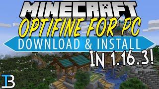 How To Download & Install Optifine in Minecraft 1.16.3