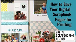 How to Save Your Digital Scrapbook Page for Printing