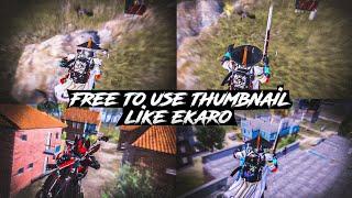 free to use thumbnail like ekaro | ekaro thumbnail pack | pre-edited Thumbnail pack bgmi