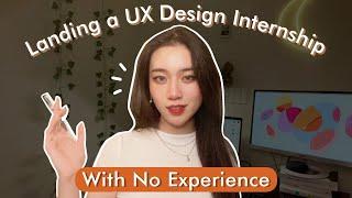 How I Landed My First UX Design Internship