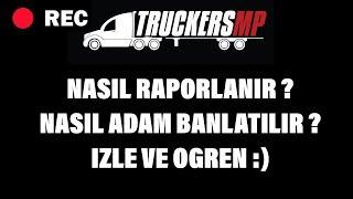 ETS 2 MP REC BAN NASIL YAPILIR | TruckersMP Oyuncu Raporlama Sistemi (2023)