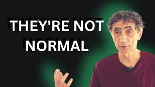 Self Actualized People Are In Odds With Society - Gabor Mate