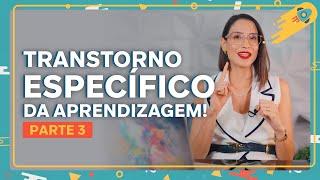 Testes para quando suspeitamos de Transtorno Específico da Aprendizagem com prejuízo na matemática!