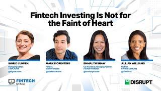 Fintech Investing Is Not for the Faint of Heart | TechCrunch Disrupt 2023