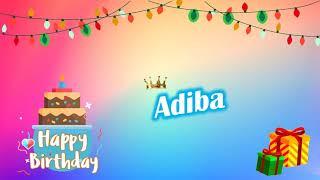 Happy Birthday Adiba - Adiba Birthday Song , wishes online #birthday  #birthdaysong  #wishname