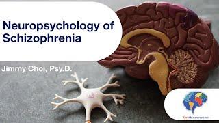 Neuropsychology of Schizophrenia