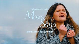 Moses sång  - Josefina Gniste och Ola Hedén