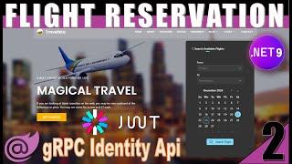 ️Build JWT Authentication API Service for Flight Reservation with .NET 9 gRPC | Microservices 