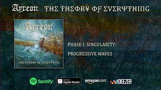 Ayreon - (Phase I - Singularity) Progressive Waves