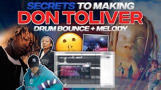 SECRETS TO MAKING DON TOLIVER MELODIES AND DRUM BOUNCE! ( How To Make A Jackboys Beat From Scratch )