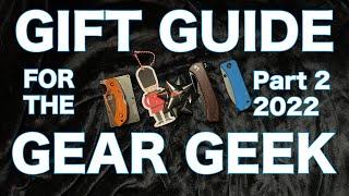 Gift Guide for the Gear Geek Part 2: 100 Bucks! EDC gifts recommendations!