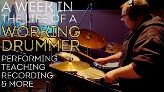 A Week In The Life of a Working Drummer // Performing, Teaching, Recording & More