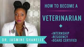 How long does it take to become a Veterinarian and Board Certified?