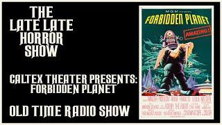 CALTEX RADIO THEATER: FORBIDDEN PLANET RADIO SCIENCE FICTION