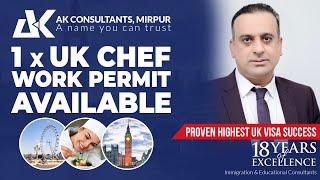 1x UK Chef work Permit Available | AK Consultants | Faisal Manzoor