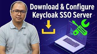 Download and Configure Keycloak SSO Server