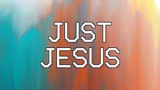 Just Jesus [Audio] - Hillsong Young & Free