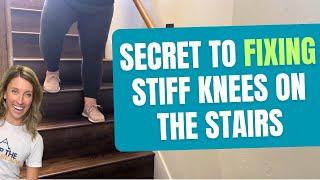 Improve THIS to Reduce Knee Stiffness Going Down Stairs + 3 exercises