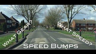 Speed Bumps   What gear?  What speed?