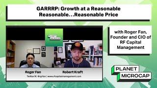 GARRRP: Growth at a Reasonable Reasonable…Reasonable Price with Roger Fan, RF Capital Management