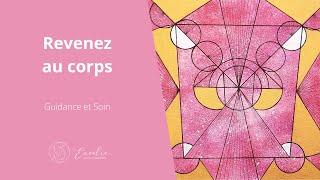 ️Revenez au corps! ️Guidance intemporelle