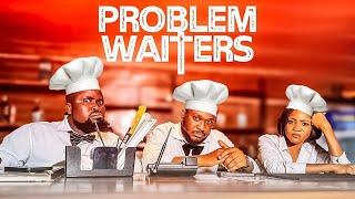 Problem Waiters Episode 1 || Sirbalo || Jeffrey Nortey