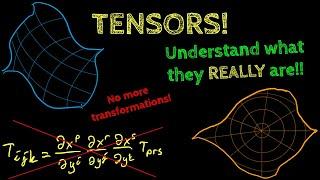 What is a TENSOR? (Really this time!)