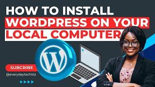 How to install WordPress on your local computer