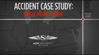Accident Case Study: Single Point Failure